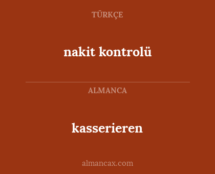 nakit kontrolü - kasserieren