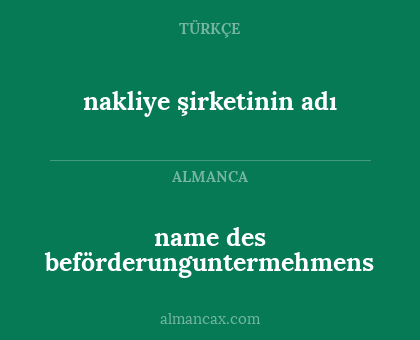 nakliye şirketinin adı - name des beförderunguntermehmens