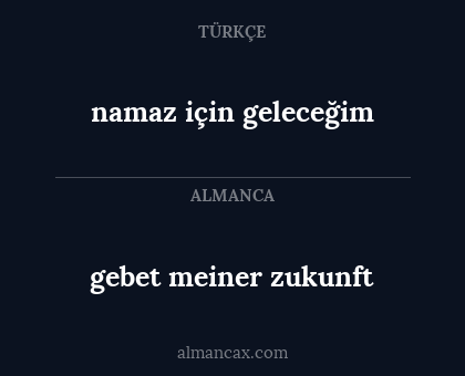 namaz için geleceğim - gebet meiner zukunft