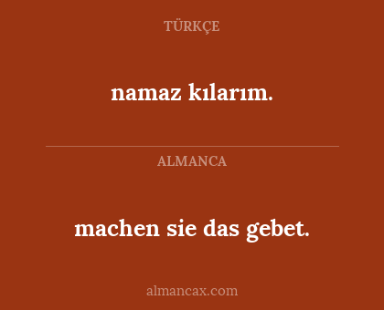 namaz kılarım. - machen sie das gebet.