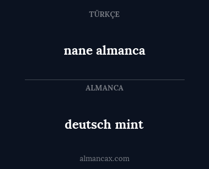 deutsch mint - nane almanca