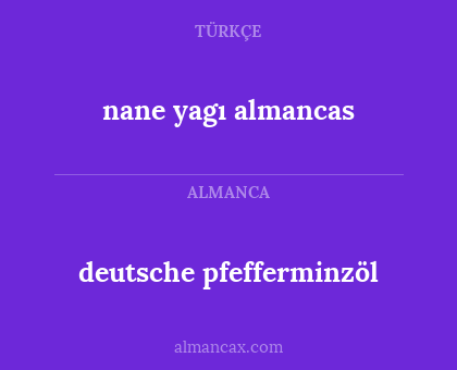 nane yagı almancas - deutsche pfefferminzöl