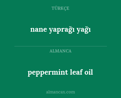 nane yaprağı yağı - peppermint leaf oil