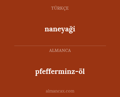 naneyaği - pfefferminz-öl