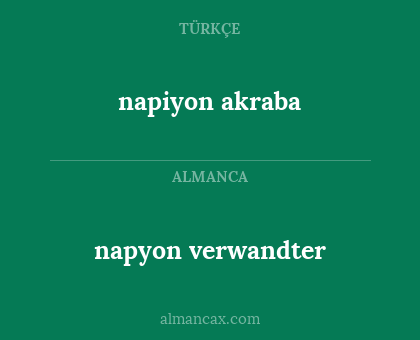 napiyon akraba - napyon verwandter