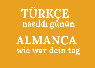 nas%C4%B1ld%C4%B1+g%C3%BCn%C3%BCn-wie+war+dein+tag.png