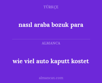 nasıl araba bozuk para - wie viel auto kaputt kostet