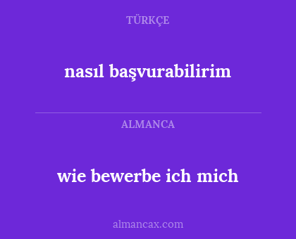 nasıl başvurabilirim - wie bewerbe ich mich