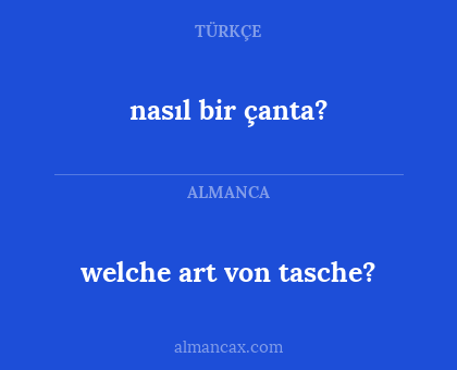 nasıl bir çanta? - welche art von tasche?