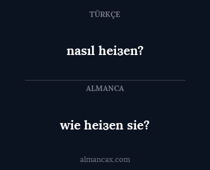 nasıl heiзen? - wie heiзen sie?