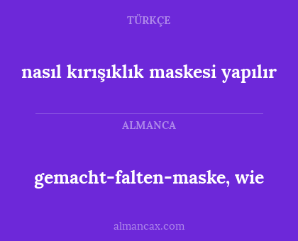 nasıl kırışıklık maskesi yapılır - gemacht-falten-maske, wie