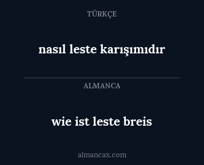 nasıl leste karışımıdır - wie ist leste breis