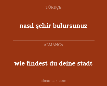 wie findest du deine stadt - nasıl şehir bulursunuz