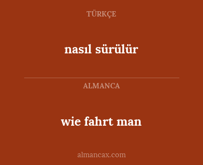 nasıl sürülür - wie fahrt man