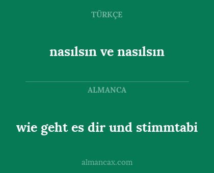 nasılsın ve nasılsın - wie geht es dir und stimmtabi
