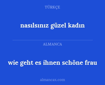 nasılsınız güzel kadın - wie geht es ihnen schöne frau