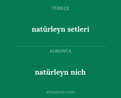 natürleyn setleri - natürleyn nich