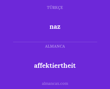 naz - affektiertheit