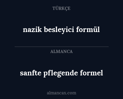 nazik besleyici formül - sanfte pflegende formel
