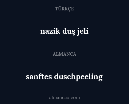 nazik duş jeli - sanftes duschpeeling