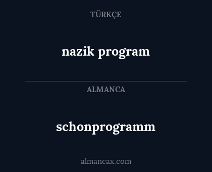 nazik program - schonprogramm