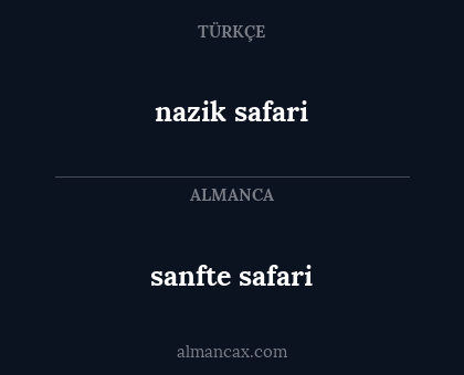 nazik safari - sanfte safari