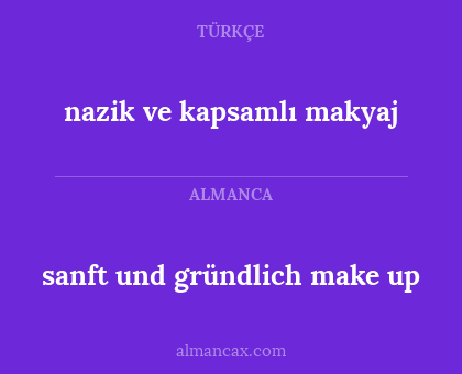 nazik ve kapsamlı makyaj - sanft und gründlich make up