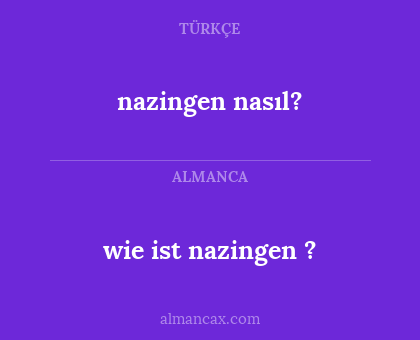 wie ist nazingen ? - nazingen nasıl?