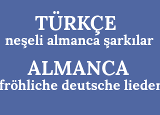 ne%C5%9Feli+almanca+%C5%9Fark%C4%B1lar-fr%C3%B6hliche+deutsche+lieder.png