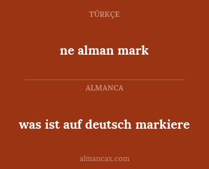 was ist auf deutsch markiere - ne alman mark