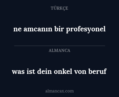 ne amcanın bir profesyonel - was ist dein onkel von beruf