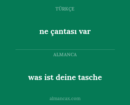 ne çantası var - was ist deine tasche