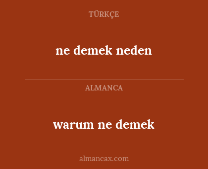 warum ne demek - ne demek neden