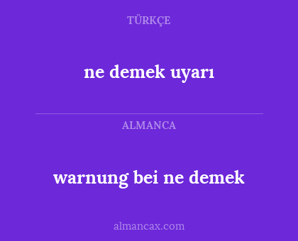 warnung bei ne demek - ne demek uyarı
