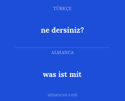 ne dersiniz? - was ist mit