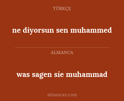 ne diyorsun sen muhammed - was sagen sie muhammad