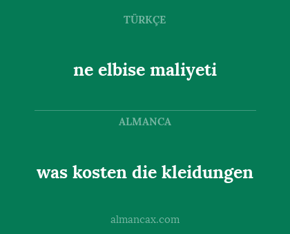 was kosten die kleidungen - ne elbise maliyeti