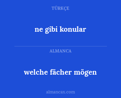 ne gibi konular - welche fächer mögen
