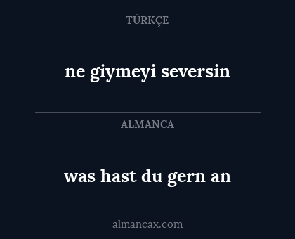 was hast du gern an - ne giymeyi seversin