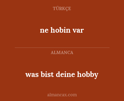 ne hobin var - was bist deine hobby