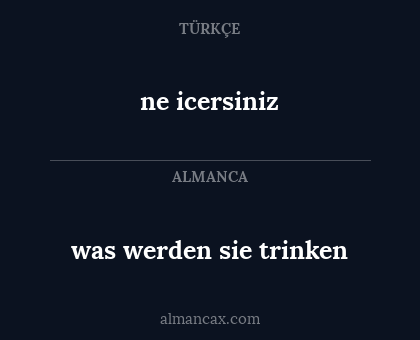 ne icersiniz - was werden sie trinken