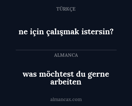 ne için çalışmak istersin? - was möchtest du gerne arbeiten
