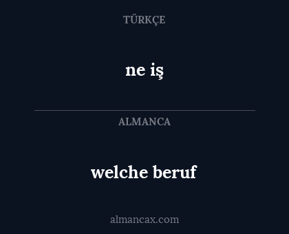 welche beruf - ne iş