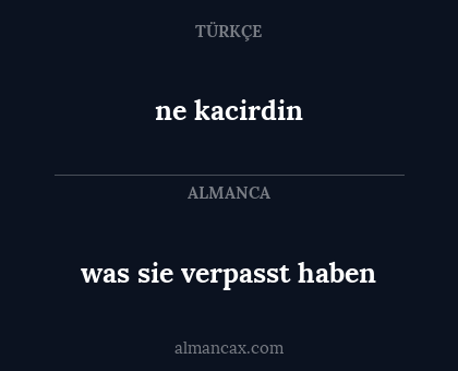 ne kacirdin - was sie verpasst haben