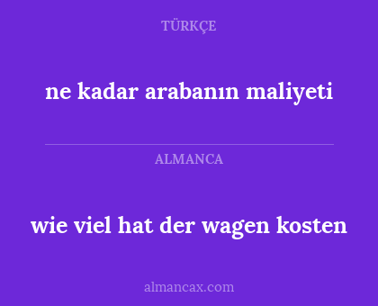wie viel hat der wagen kosten - ne kadar arabanın maliyeti