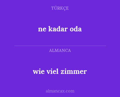 ne kadar oda - wie viel zimmer