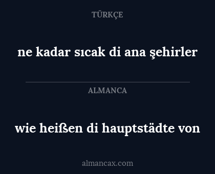 wie heißen di hauptstädte von - ne kadar sıcak di ana şehirler