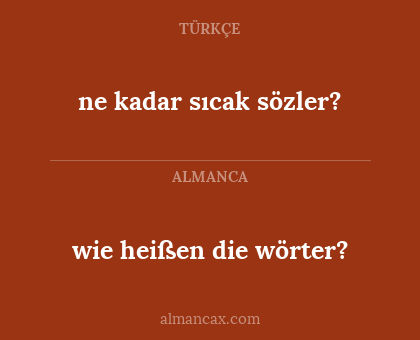 ne kadar sıcak sözler? - wie heißen die wörter?