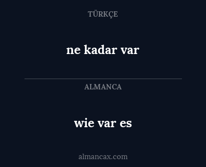 ne kadar var - wie var es