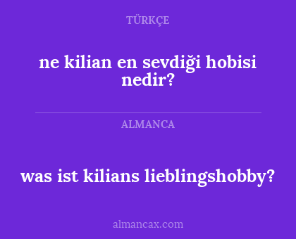 ne kilian en sevdiği hobisi nedir? - was ist kilians lieblingshobby?